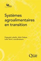 Couverture du livre « Systèmes agroalimentaires en transition » de  aux éditions Quae