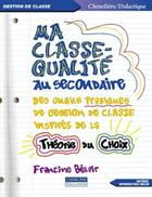 Couverture du livre « MA CLASSE QUALITE AU SECONDAIRE » de Belair Francine aux éditions Cheneliere Mcgraw-hill