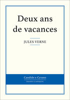 Couverture du livre « Deux ans de vacances » de Jules Verne aux éditions Candide & Cyrano