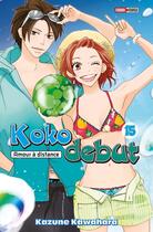 Couverture du livre « Koko Debut Tome 15 » de Kazune Kawahara aux éditions Panini