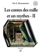 Couverture du livre « Les contes des mille et un mythes t.2 » de Nasr Eddine Boutammina aux éditions Books On Demand