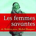 Couverture du livre « Les femmes savantes » de Moliere aux éditions La Compagnie Du Savoir