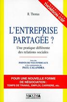 Couverture du livre « L'entreprise partagée ? une pratique différente des relations sociales » de Robert Thomas aux éditions Maxima