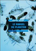 Couverture du livre « Le manuel du plancton » de Pierre Mollo et Anne Noury aux éditions Charles Leopold Mayer - Eclm