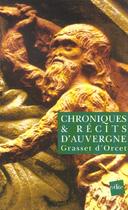 Couverture du livre « Chroniques et récits d'Auvergne » de Claude Sosthene Grasset D'Orcet aux éditions Edite