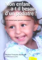 Couverture du livre « Mon enfant a t-il besoin d'un pédiatre ? » de Francoise Berthoud aux éditions Ambre