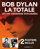 Couverture du livre « La totale ; Bob Dylan ; les 492 chansons expliquées » de Philippe Margotin et Jean-Michel Guesdon aux éditions Epa