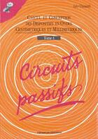 Couverture du livre « Circuits passifs t.1 ; calcul et conceptions des dispositions en ondes » de L Thourel aux éditions Cepadues