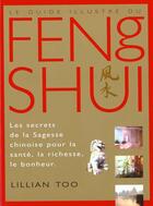 Couverture du livre « Le guide illustre du feng shui » de  aux éditions Guy Trédaniel