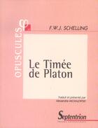 Couverture du livre « Le timee de platon - n 17 » de Schelling/Fischbach aux éditions Pu Du Septentrion