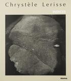 Couverture du livre « Indices » de Chrystele Lerisse aux éditions Creaphis