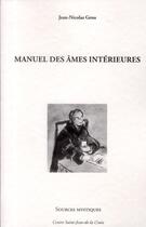 Couverture du livre « Manuel des âmes intérieures » de Jean-Nicolas Grou aux éditions Paroisse Et Famille