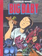 Couverture du livre « Big baby » de Charles Burns aux éditions Cornelius
