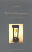 Couverture du livre « Madame kirchgessner » de Pintor/Luigi aux éditions La Fosse Aux Ours