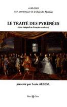 Couverture du livre « Le traité des Pyrénées » de Louis Albesa aux éditions Monhelios