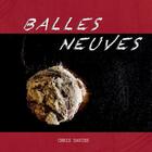Couverture du livre « Balles neuves » de Christopher Davies aux éditions Christopher Davies