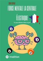 Couverture du livre « Force mentale la centrale electrique - le psychisme dans le jeu » de Duymaz aux éditions Tredition