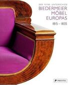 Couverture du livre « Biedermeier mobel europas 1815-1835 /allemand » de Zinnkann Heidrun aux éditions Prestel