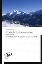 Couverture du livre « Effets de l'entrainement en hypoxie » de Schmitt-L aux éditions Presses Academiques Francophones