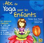 Couverture du livre « L'ABC du yoga pour les enfants ; 67 postures rigolotes,et voilà que j'apprends l'alphabet, l'anglais et le yoga en m'amusant ! » de Teresa-Anne Power et Kathleen Rietz aux éditions Macro Editions