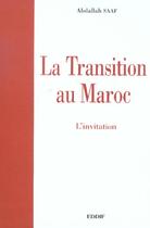 Couverture du livre « La transition au maroc » de Abdallah Saaf aux éditions Eddif Maroc
