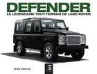 Couverture du livre « Defender ; le légendaire tout-terrain de Land Rover » de Mike Gould aux éditions Etai