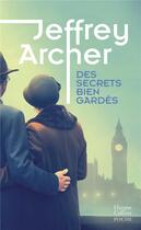 Couverture du livre « Des secrets bien gardés » de Jeffrey Archer aux éditions Harpercollins