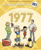 Couverture du livre « Mes souvenirs en BD Tome 38 : 1977 » de Alberto Pizzetti et Alessia Martusciello et Denis Bloicat aux éditions Dupuis