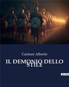 Couverture du livre « IL DEMONIO DELLO STILE » de Cantoni Alberto aux éditions Culturea