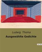 Couverture du livre « Ausgewählte Gedichte » de Ludwig Thoma aux éditions Culturea