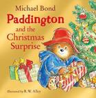 Couverture du livre « Paddington and the christmas surprise - 50th edition » de Michael Bond aux éditions Haper Collins Children Books