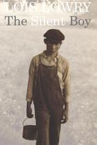 Couverture du livre « The Silent Boy » de Lois Lowry aux éditions Houghton Mifflin Harcourt