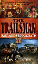 Couverture du livre « Trailsman 211: Badlands Bloodbath » de Sharpe Jon aux éditions Penguin Group Us