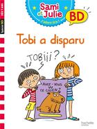 Couverture du livre « Sami et julie bd : tobi a disparu » de Therese Bonte aux éditions Hachette Education