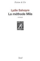 Couverture du livre « La methode mila » de Lydie Salvayre aux éditions Seuil