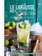 Couverture du livre « Le larousse des cocktails » de  aux éditions Larousse