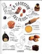 Couverture du livre « La pâtisserie des petits ! » de  aux éditions Larousse