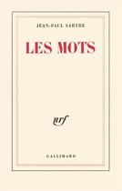 Couverture du livre « Les mots » de Jean-Paul Sartre aux éditions Gallimard