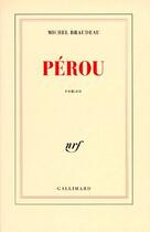 Couverture du livre « Pérou » de Michel Braudeau aux éditions Gallimard
