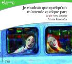 Couverture du livre « Je voudrais que quelqu'un m'attende quelque part » de Anna Gavalda aux éditions Epagine