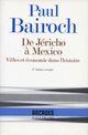 Couverture du livre « De jericho a mexico - villes et economie dans l'histoire » de Bairoch/Paul aux éditions Gallimard (patrimoine Numerise)