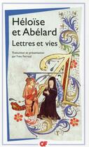 Couverture du livre « Lettres et vies » de Abelard et Heloise aux éditions Flammarion