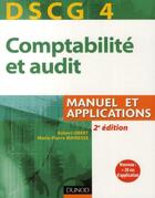 Couverture du livre « DSCG 4 ; comptabilité et audit ; manuel et applications (2e édition) » de Robert Obert et Marie-Pierre Mairesse aux éditions Dunod