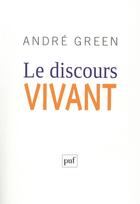 Couverture du livre « Le discours vivant » de André Green aux éditions Puf
