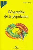 Couverture du livre « Geographie De La Population » de Noin aux éditions Armand Colin