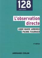 Couverture du livre « L'observation directe » de Pierre Fournier et Anne-Marie Arborio aux éditions Armand Colin