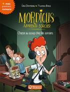 Couverture du livre « Mordicus, apprenti sorcier Tome 8 : chasse au scoop chez les sorciers » de Thomas Baas et Eric Chevreau aux éditions Magnard