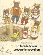 Couverture du livre « La famille Souris prepare le nouvel an » de Kazuo Iwamura aux éditions Ecole Des Loisirs