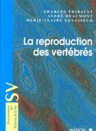 Couverture du livre « La Reproduction Des Vertebres » de Charles Thibault aux éditions Elsevier-masson