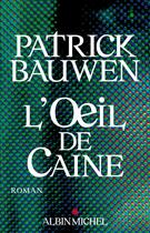 Couverture du livre « L'oeil de caine » de Bauwen-P aux éditions Albin Michel